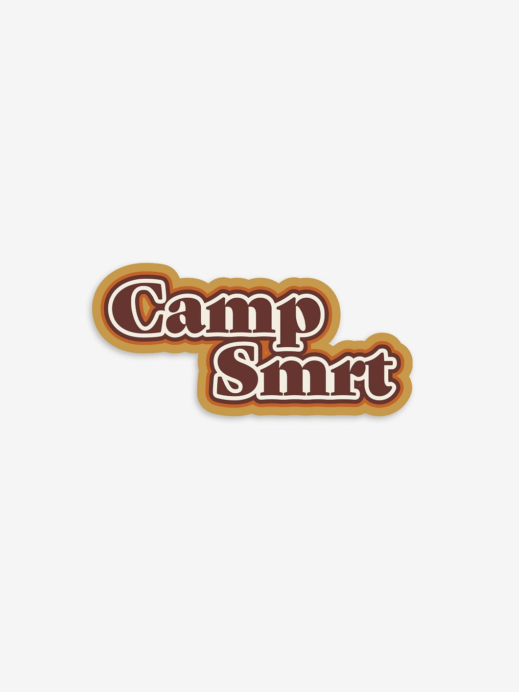Pictured is a sticker that has the words Camp SMRT in retro brown with a three layered outline of white, orange, and light brown. Perfect to stick on your 4runner or roof tent rack! Available for sale by SMRT Tent in Denver, Colorado, USA.