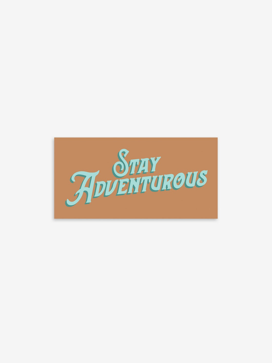 Pictured is a peach-coloured rectangular sticker with the words Stay Adventurous in teal. Perfect to show your passion for outdoor roof top tent camping! Available for sale by SMRT Tent in Denver, Colorado, USA.